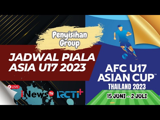 Jadwal AFC U-17 Asian Cup 2023 Semua yang Perlu Anda Ketahui